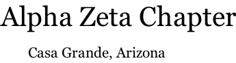 Alpha Zeta Chapter     Casa Grande, Arizona