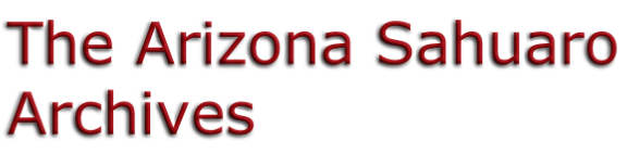 The Arizona Sahuaro Archives
