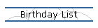 Birthday List