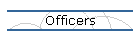 Officers
