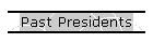 Past Presidents