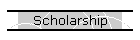 Scholarship